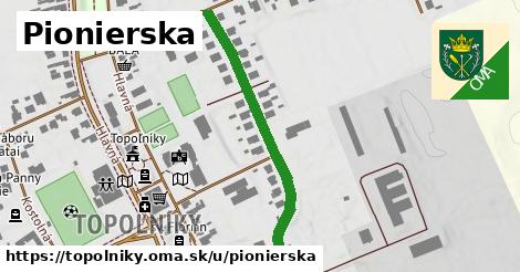 Pionierska, Topoľníky