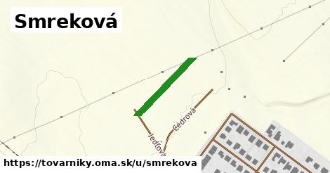 Smreková, Tovarníky