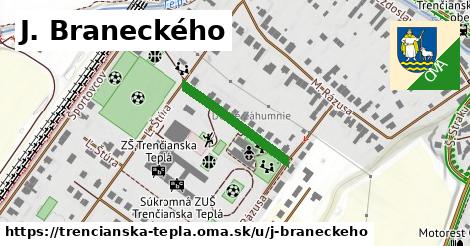 J. Braneckého, Trenčianska Teplá