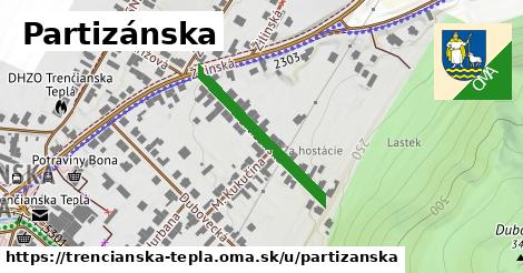 Partizánska, Trenčianska Teplá