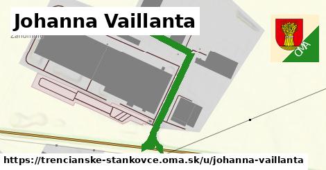 Johanna Vaillanta, Trenčianske Stankovce