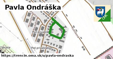 Pavla Ondráška, Trenčín