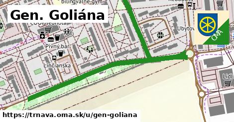 Gen. Goliána, Trnava