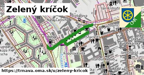 Zelený kríčok, Trnava