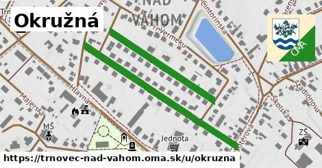 ilustrácia k Okružná, Trnovec nad Váhom - 0,73 km