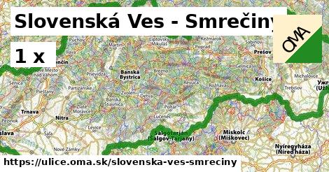 Slovenská Ves - Smrečiny