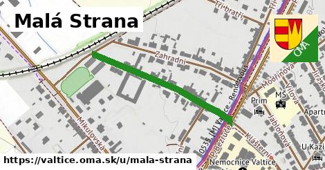 Malá Strana, Valtice