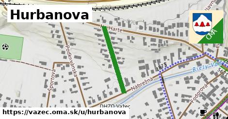 Hurbanova, Važec