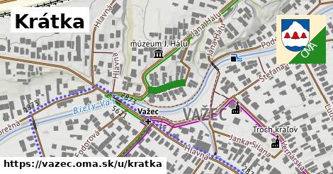 Krátka, Važec