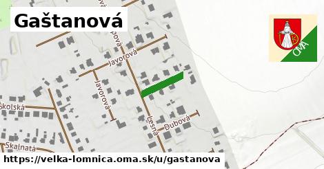 Gaštanová, Veľká Lomnica