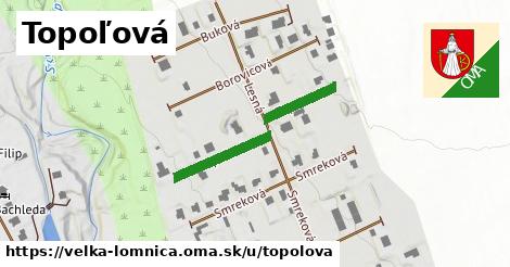 Topoľová, Veľká Lomnica