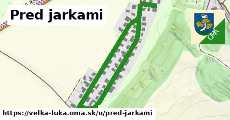 ilustrácia k Pred jarkami, Veľká Lúka - 0,84 km