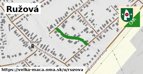 Ružová, Veľká Mača