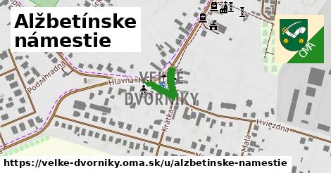 Alžbetínske námestie, Veľké Dvorníky