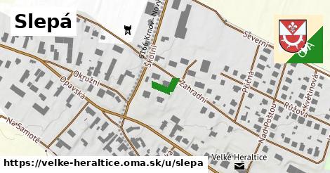 Slepá, Velké Heraltice