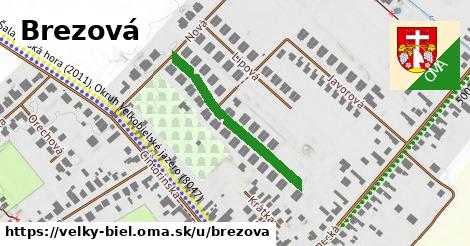 Brezová, Veľký Biel