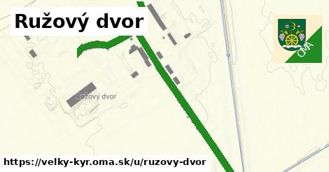 Ružový dvor, Veľký Kýr