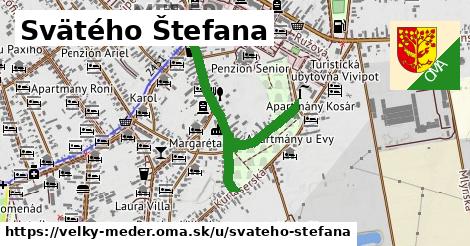 Svätého Štefana, Veľký Meder