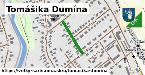 Tomášika Dumína, Veľký Šariš