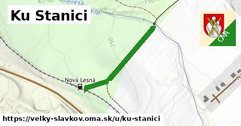 Ku Stanici, Veľký Slavkov