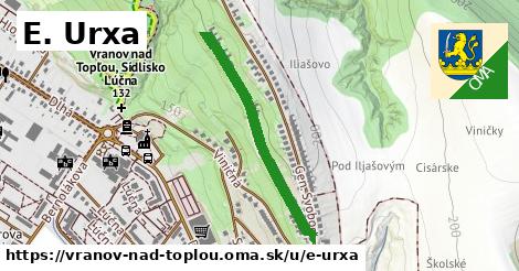 E. Urxa, Vranov nad Topľou