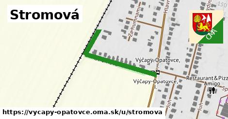 Stromová, Výčapy - Opatovce