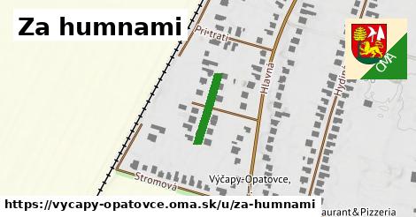 Za humnami, Výčapy - Opatovce