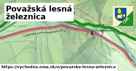 ilustrácia k Považská lesná železnica, Východná - 3,5 km