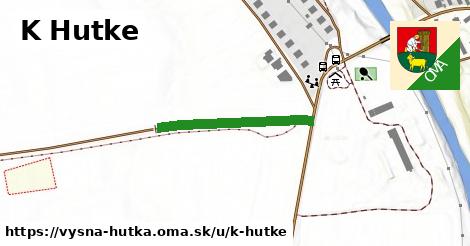 ilustrácia k K Hutke, Vyšná Hutka - 248 m
