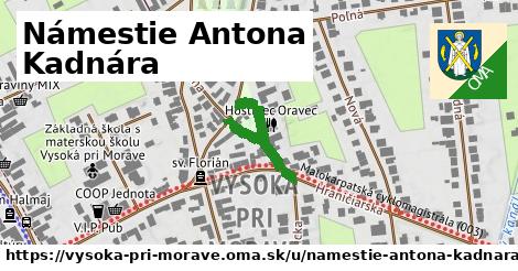 Námestie Antona Kadnára, Vysoká pri Morave