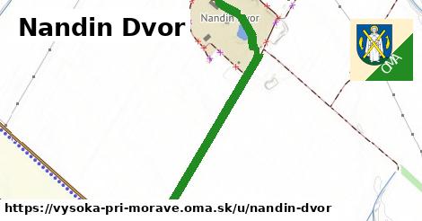 Nandin Dvor, Vysoká pri Morave