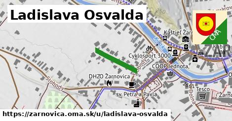 Ladislava Osvalda, Žarnovica