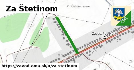 Za Štetinom, Závod