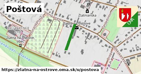 Poštová, Zlatná na Ostrove