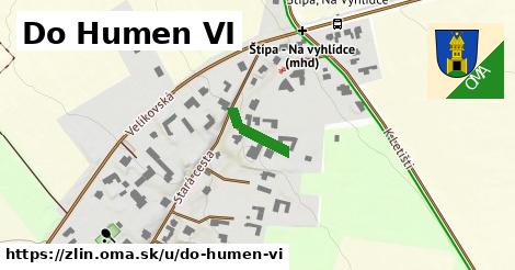 Do Humen VI, Zlín